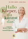 Hallo Körper, du kannst das! - Anna Paul - 9783833884603