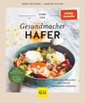 Gesundmacher Hafer - Doris Fritzsche ; Martina Kittler - 9783833887185