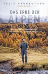 Das Erbe der Alpen - Felix Neureuther - 9783833887338