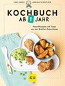 Kochbuch ab 1 Jahr - Lena Merz ; Annina Schäflein - 9783833889219