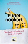 Pudelnackert - Stefanie Scharaweger ; Lila Sauerschnig - 9783833890062