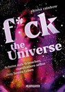 F*ck the Universe - Shisha Rainbow - 9783833891304