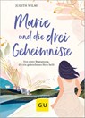 Marie und die drei Geheimnisse - Judith Wilms - 9783833893308