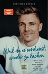 Weil du es verdienst, wieder zu lachen - Christian Krömer - 9783833893483