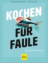 Kochen für Faule - Cornelia Trischberger ; Martin Kintrup - 9783833893582