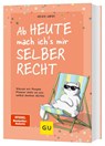 Ab heute mach ich's mir selber recht - Heike Abidi - 9783833894688