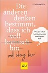 Die anderen denken bestimmt, dass ich voll komisch okay bin - Lea Banasch - 9783833895555