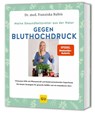 Meine Gesundheitsretter aus der Natur gegen Bluthochdruck - Franziska Rubin - 9783833896545