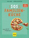 SOS Familienküche - Lena Merz ; Annina Schäflein - 9783833897719
