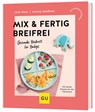 Mix & Fertig breifrei - Lena Merz ; Annina Schäflein - 9783833898341