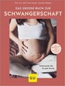 Das große Buch zur Schwangerschaft - Prof. Dr. med Franz Kainer ; Annette Nolden - 9783833898891
