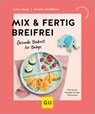 Mix & Fertig breifrei - Lena Merz ; Annina Schäflein - 9783833898921