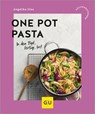 One Pot Pasta - Angelika Ilies - 9783833899232