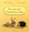 Wir zwei sind Freunde fürs Leben - Michael Engler - 9783833907012