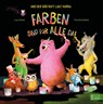 Und der Bär ruft laut Hurra: Farben sind für alle da! - Lucy Astner - 9783833907913