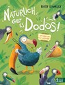 Natürlich gibt es Dodos! - Wir haben uns nur verkleidet - Paddy Donnelly - 9783833908002