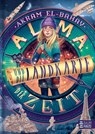 Alma und die Landkarte der Zeit - Akram El-Bahay - 9783833908545