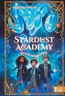 Stardust Academy - Hüter der Sterne - Francesca Peluso - 9783833908682