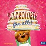 Schokotorte für alle! - Pina Gertenbach - 9783833909719