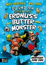 DU und ICH gegen das Erdnussbuttermonster - Andy Griffiths - 9783833911033