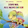 Schau mal, alle meine Farben - Sophie Schoenwald - 9783833911040