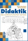 Didaktik des außerschulischen Lernens - Petra Sauerborn ; Thomas Brühne - 9783834008077