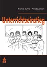 Der Unterrichtseinstieg - Thomas Brühne ; Petra Sauerborn - 9783834009951