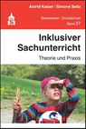 Inklusiver Sachunterricht - Astrid Kaiser ; Simone Seitz - 9783834017970