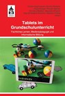 Tablets im Grundschulunterricht - Günter Krauthausen ; Kerstin Michalik ; Claus Krieger - 9783834020345