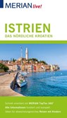 MERIAN live! Reiseführer Istrien Das nördliche Kroatien - Peter Hinze - 9783834229359
