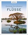 Entlang berühmter Flüsse - Renate Nöldeke ; Dominik Mohr ; Robert Neu ; Andreas Drouve - 9783834232793