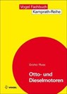 Otto- und Dieselmotoren - Heinz Grohe ; Gerald Russ - 9783834333513