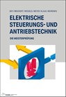 Elektrische Steuerungs- und Antriebstechnik - Hans Günter Boy ; Klaus Bruckert ; Bernhard Wessels ; Theo Meyer - 9783834335005
