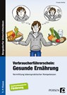 Verbraucherführerschein: Gesunde Ernährung - Frauke Steffek - 9783834432674