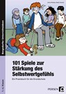 101 Spiele zur Stärkung des Selbstwertgefühls - Jenny Mosley ; Helen Sonnet - 9783834436818