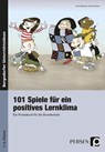 101 Spiele für ein positives Lernklima - Jenny Mosley ; Helen Sonnet - 9783834437341