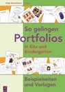 So gelingen Portfolios in Kita und Kindergarten - Antje Bostelmann - 9783834603227