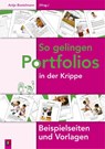 So gelingen Portfolios in der Krippe - Antje Bostelmann - 9783834604668