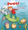 Das Power-Buch Ernährung für Kinder - Cora Wetzstein - 9783834609533