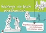 Biologie einfach anschaulich - Johannes Schmidt ; Andy Byers - 9783834623683