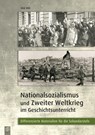 Nationalsozialismus und Zweiter Weltkrieg im Geschichtsunterricht - Dirk Witt - 9783834625205