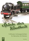 Spiele der Kindheit - Birgit Ebbert - 9783834629579