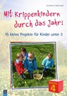 Mit Krippenkindern durch das Jahr! - Band 4 - Eva Danner ; Beate Vogel - 9783834636744