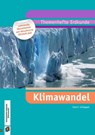 Themenhefte Erdkunde Klimawandel (Neubearbeitung) - Katrin Schüppel - 9783834644572