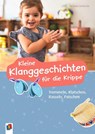Kleine Klanggeschichten für die Krippe - Michaela Lambrecht - 9783834648051