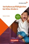 Die kleinen Hefte / Verhaltensauffälligkeiten bei Kita-Kindern - Christa Schäfer - 9783834651648