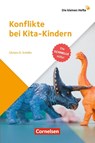 Die kleinen Hefte / Konflikte bei Kita-Kindern - Christa Schäfer - 9783834652126