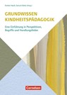Grundwissen Kindheitspädagogik - Ursula Stenger ; Anja Schwertfeger ; Lea Barnikol ; Anke König - 9783834652867