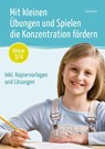 Mit kleinen Übungen und Spielen die Konzentration fördern - Klasse 3/4 - Sabine Kelkel - 9783834662132
