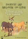 Diversität und Inklusion (er-)leben - Dortje Treiber ; Heike Bold - 9783834666833